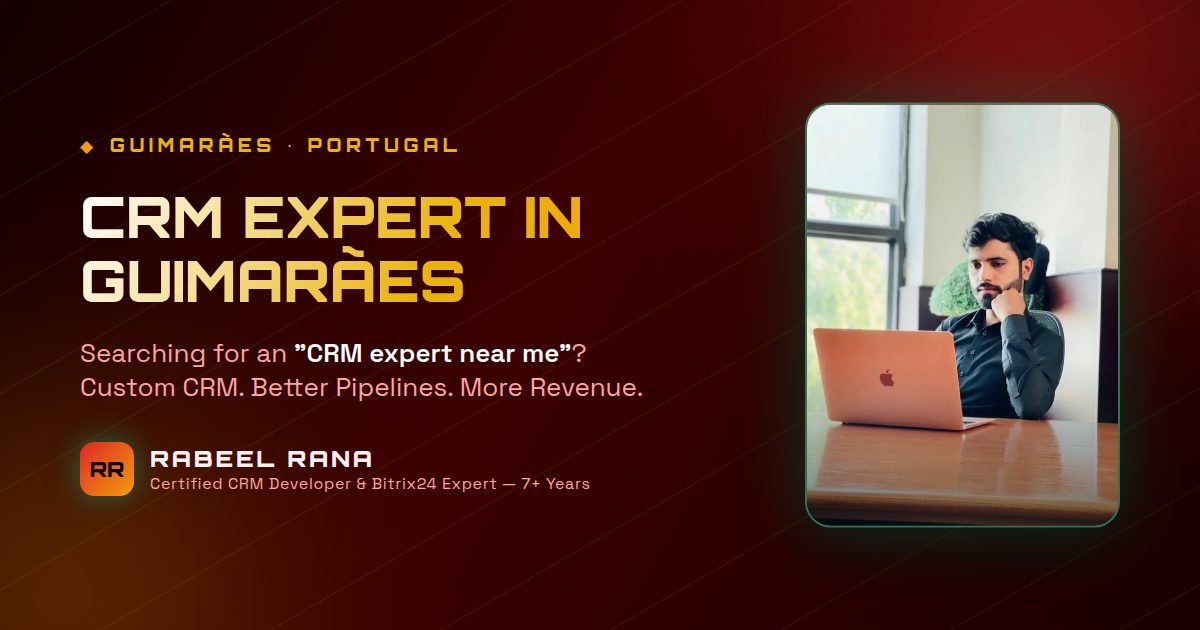 CRM Expert in Guimaraes — Custom CRM Development & CRM Consultancy