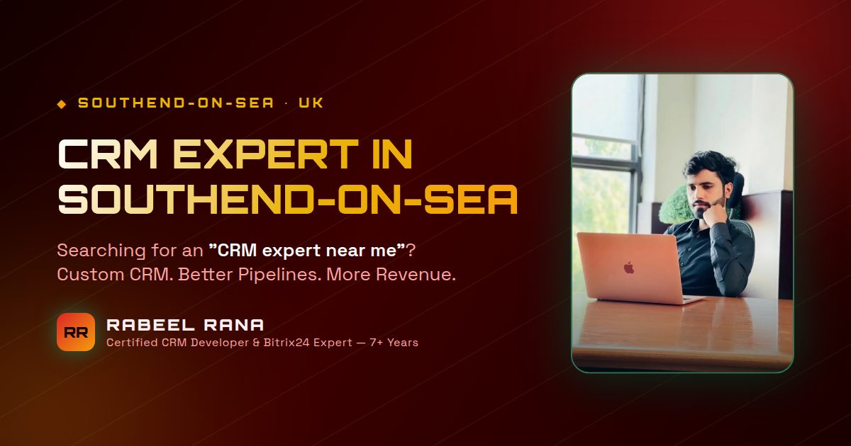CRM Expert in Southend On Sea — Custom CRM Development & CRM Consultancy
