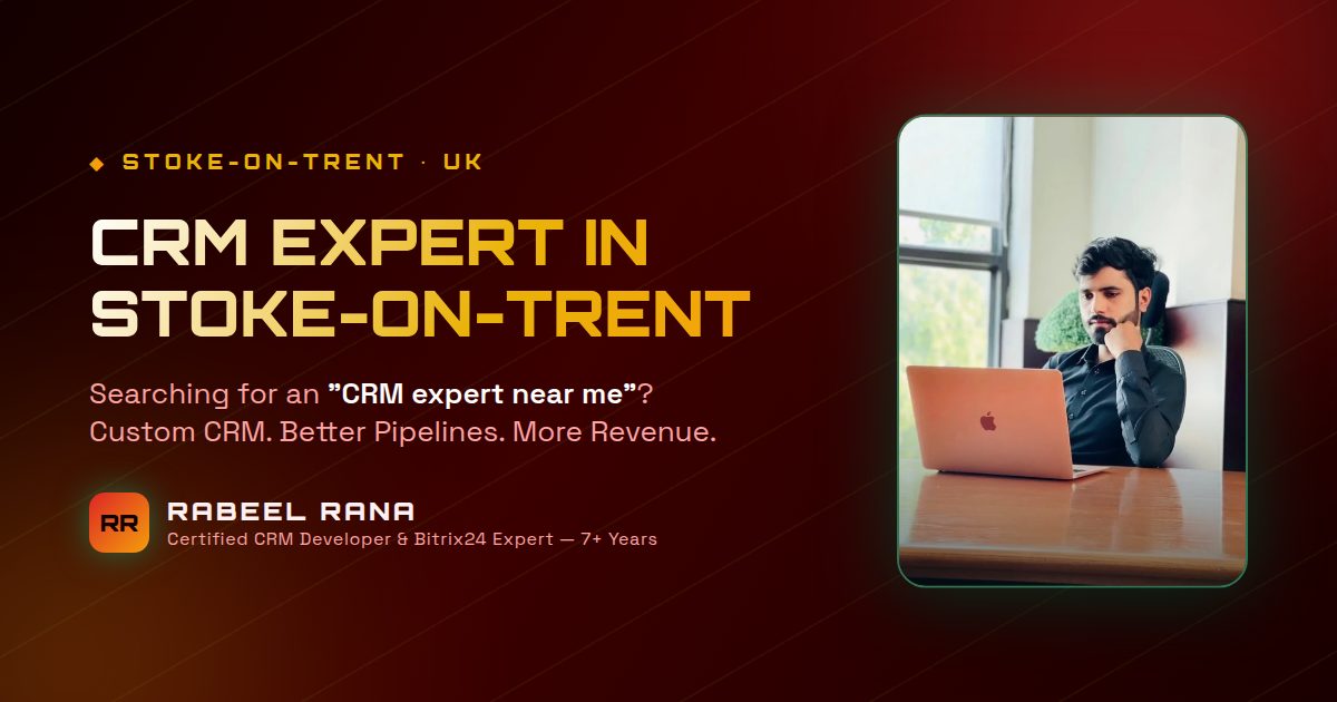 CRM Expert in Stoke On Trent — Custom CRM Development & CRM Consultancy