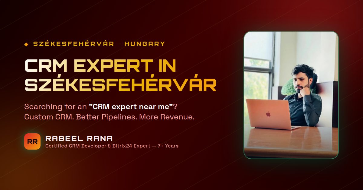 CRM Expert in Szekesfehervar — Custom CRM Development & CRM Consultancy