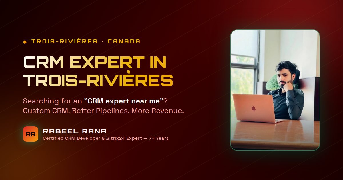 CRM Expert in Trois Rivieres — Custom CRM Development & CRM Consultancy
